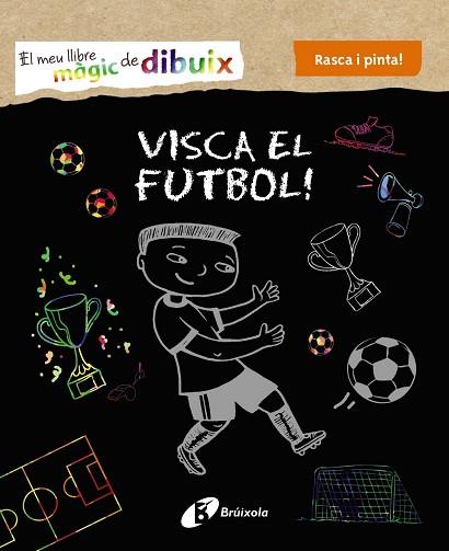 MEU LLIBRE MÀGIC DE DIBUIX. VISCA EL FUTBOL | 9788499069005 | VARIOS AUTORES | Llibreria Huch - Llibreria online de Berga 