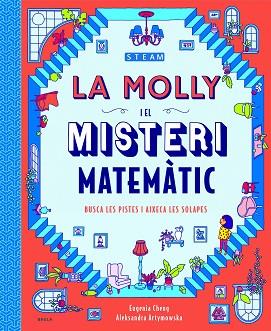 MOLLY I EL MISTERI MATEMÀTIC, LA | 9788447943265 | CHENG, EUGENIA | Llibreria Huch - Llibreria online de Berga 