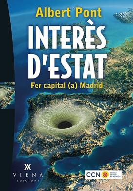 INTERES D'ESTAT : FER CAPITAL (A) MADRID | 9788483309421 | PONT SERRANO, ALBERT [VER TITULOS] | Llibreria Huch - Llibreria online de Berga 