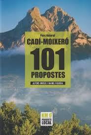 101 PROPOSTES PARC NATURAL DEL CADÍ MOIXERÓ | 9788419736567 | BROSEL I JORDÀ, ALFONS/FIGUERA I ABADAL, MANEL | Llibreria Huch - Llibreria online de Berga 