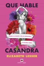 QUE HABLE CASANDRA | 9788418184864 | LESSER, ELIZABETH | Llibreria Huch - Llibreria online de Berga 