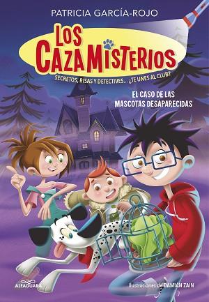 CAZAMISTERIOS 1 - EL CASO DE LAS MASCOTAS DESAPARECIDAS | 9788420459547 | GARCÍA-ROJO, PATRICIA | Llibreria Huch - Llibreria online de Berga 