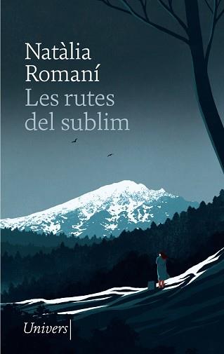 RUTES DEL SUBLIM, LES | 9788418887529 | ROMANÍ, NATÀLIA | Llibreria Huch - Llibreria online de Berga 