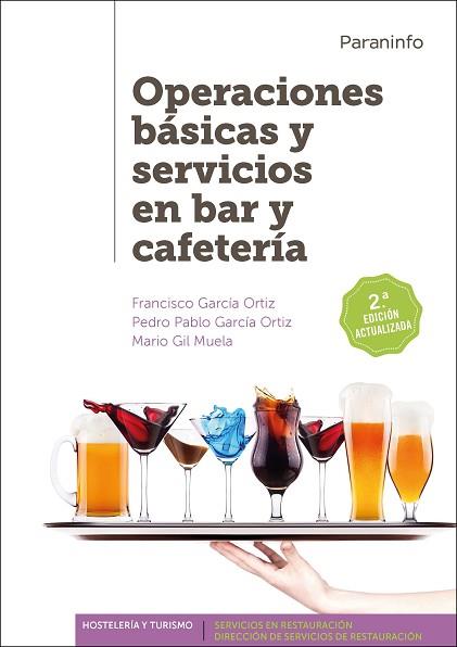 OPERACIONES BÁSICAS Y SERVICIOS EN BAR Y CAFETERÍA 2.ª EDICIÓN | 9788428334617 | GARCÍA ORTIZ, FRANCISCO/GARCÍA ORTIZ, PEDRO PABLO/GIL MUELA, MARIO | Llibreria Huch - Llibreria online de Berga 