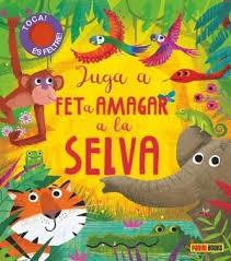 JUGA A FET I AMAGAR ALA SELVA | 9788413341576 | Llibreria Huch - Llibreria online de Berga 