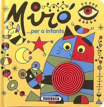 MIRO...PER A INFANTS | 9788411962810 | BUSQUETS, JORDI | Llibreria Huch - Llibreria online de Berga 