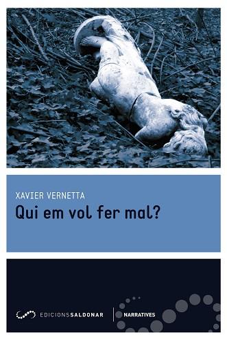 QUI EM VOL FER MAL? | 9788494289699 | VERNETTA, XAVIER (1956-) [VER TITULOS] | Llibreria Huch - Llibreria online de Berga 