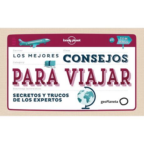 MEJORES CONSEJOS PARA VIAJAR, LOS | 9788408142676 | HALL, TOM | Llibreria Huch - Llibreria online de Berga 