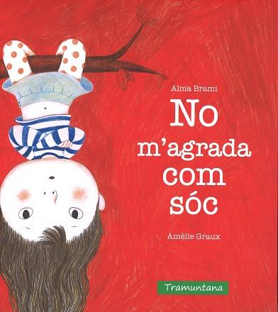 NO M'AGRADA COM SOC | 9788416578511 | BRAMI, ALMA | Llibreria Huch - Llibreria online de Berga 