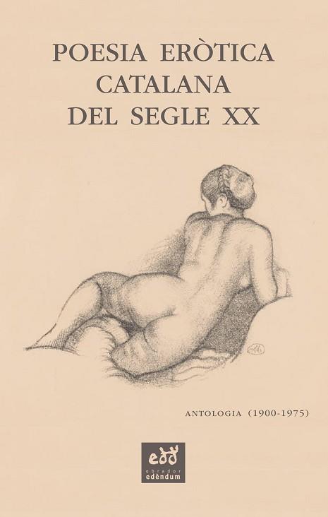 POESIA ERÒTICA CATALANA DEL SEGLE XX. ANTOLOGIA (1900-1975) | 9788412000771 | SALA VALLDAURA, JOSEP MARIA | Llibreria Huch - Llibreria online de Berga 