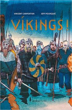 VIKINGS | 9788416830558 | CARPENTIER, VINCENT - POURQUIE, JEFF | Llibreria Huch - Llibreria online de Berga 