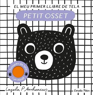 PETIT OSSET. EL MEU PRIMER LLIBRE DE TELA | 9788413897226 | ARRHENIUS, INGELA P. | Llibreria Huch - Llibreria online de Berga 