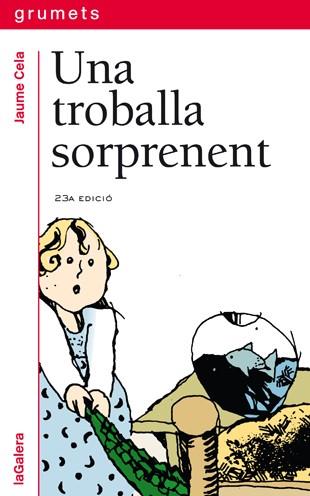 UNA TROBALLA SORPRENENT | 9788424681340 | CELA I OLLÉ, JAUME | Llibreria Huch - Llibreria online de Berga 