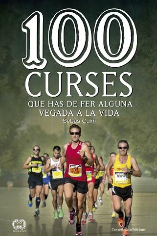 100 CURSES QUE HAS DE FER ALGUNA VEGADA A LA VIDA | 9788490343876 | GUIM LASTRAS, SEBAS [VER TITULOS] | Llibreria Huch - Llibreria online de Berga 