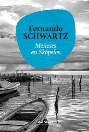 MENESES EN SKOPELOS | 9788412407532 | SCHWARTZ, FERNANDO | Llibreria Huch - Llibreria online de Berga 