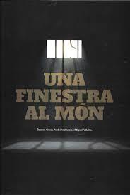 FINESTRA AL MON, UNA | 8435510111014 | CREUS, R- PREÑANOSA, J- VILALTA, M | Llibreria Huch - Llibreria online de Berga 