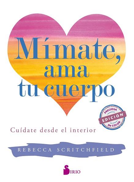 MIMATE, AMA TU CUERPO | 9788417030780 | SCRITCHFIELD, REBECCA | Llibreria Huch - Llibreria online de Berga 