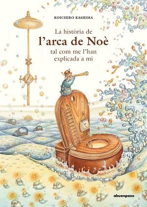 HISTÒRIA DE L’ARCA DE NOÈ TAL COM ME L’HAN EXPLICADA A MI, LA | 9788417555412 | KASHIMA, KOICHIRO | Llibreria Huch - Llibreria online de Berga 