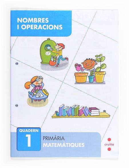 QUADERN NOMBRES I OPERACIONS 1  | 9788466132626 | SÁNCHEZ, CARMEN | Llibreria Huch - Llibreria online de Berga 