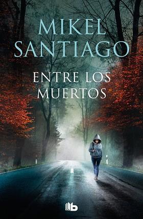 ENTRE LOS MUERTOS (TRILOGÍA DE ILLUMBE 3) | 9788413146362 | SANTIAGO, MIKEL | Llibreria Huch - Llibreria online de Berga 