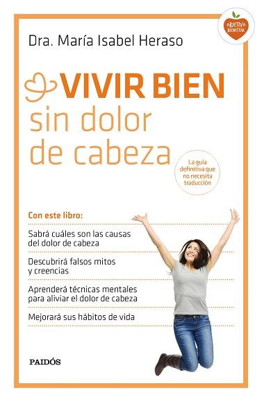 VIVIR BIEN SIN DOLOR DE CABEZA | 9788449331534 | HERASO, MARIA ISABEL | Llibreria Huch - Llibreria online de Berga 