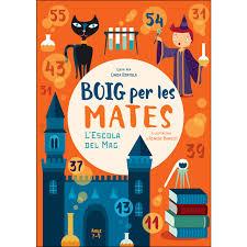 BOIG PER LES MATES. L'ESCOLA DEL MAG | 9788416279838 | Llibreria Huch - Llibreria online de Berga 