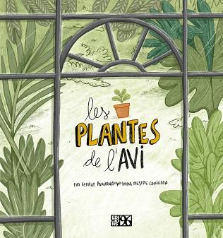 PLANTES DE L'AVI, LES | 9788417213695 | FERRER PANIAGUA, EVA | Llibreria Huch - Llibreria online de Berga 