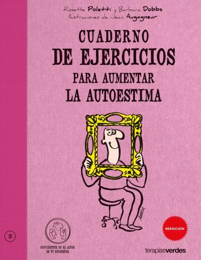 EJERCICIOS PARA AUMENTAR LA AUTOESTIMA | 9788492716272 | POLETTI, ROSETTE [VER TITULOS] | Llibreria Huch - Llibreria online de Berga 