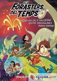 AVENT. DELS VALLBONA ENTRE DINOSAURES, L' | 9788466145206 | SANTIAGO, ROBERTO | Llibreria Huch - Llibreria online de Berga 