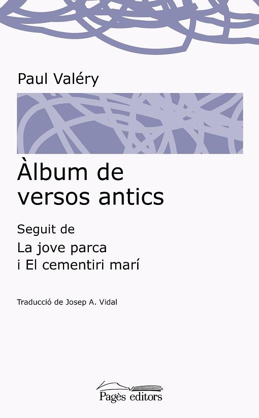 ALBUM DE VERSOS ANTICS : SEGUIT DE LA JOVE PARCA I EL CEMENT | 9788499758541 | VIDAL GONZALVO, JOSEP A. [VER TITULOS] | Llibreria Huch - Llibreria online de Berga 