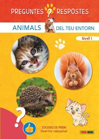 PREGUNTE I RESPOSTES. ANIMALS DEL TEU ENTORN | 9788410511248 | Llibreria Huch - Llibreria online de Berga 