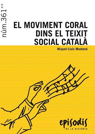 EL MOVIMENT CORAL DINS EL TEIXIT SOCIAL CATALA | 9788423208173 | MUNTANE SICART, MIQUEL-LLUIS [VER TITULOS] | Llibreria Huch - Llibreria online de Berga 