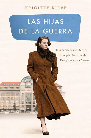 HIJAS DE LA GUERRA, LAS (LAS HERMANAS DE KUDAMM 1) | 9788466667876 | RIEBE, BRIGITTE | Llibreria Huch - Llibreria online de Berga 