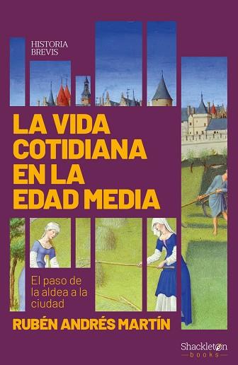 VIDA COTIDIANA EN LA EDAD MEDIA, LA | 9788417822439 | ANDRÉS MARTÍN, RUBÉN | Llibreria Huch - Llibreria online de Berga 