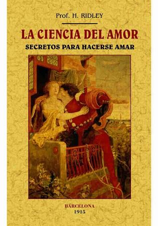 CIENCIA DEL AMOR, LA | 9788490014691 | RIDLEY, H | Llibreria Huch - Llibreria online de Berga 