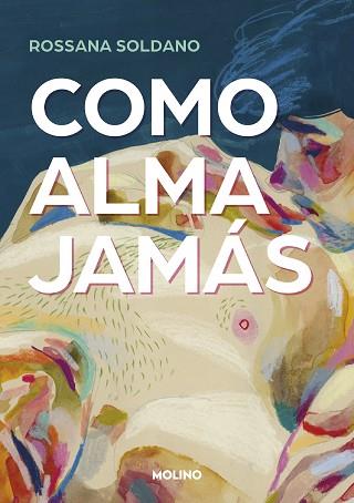 COMO ALMA JAMÁS | 9788427240797 | SOLDANO, ROSSANA | Llibreria Huch - Llibreria online de Berga 