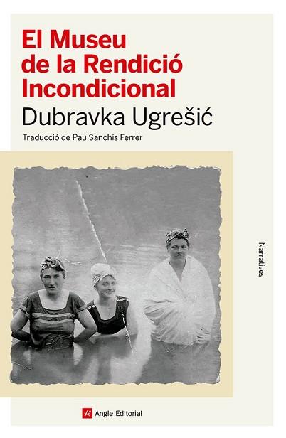 MUSEU DE LA RENDICIÓ INCONDICIONAL, EL | 9788410112445 | UGRESIC, DUBRAVKA | Llibreria Huch - Llibreria online de Berga 