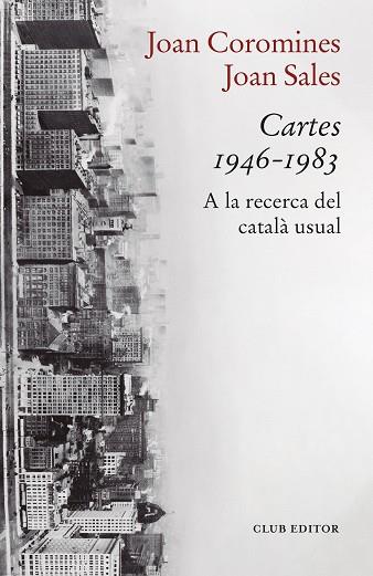 CARTES 1946-1983 | 9788473294447 | COROMINES, JOAN/SALES, JOAN | Llibreria Huch - Llibreria online de Berga 