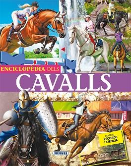 ENCICLOPÈDIA DELS CAVALLS | 9788467759099 | ANIDO, GERARDO | Llibreria Huch - Llibreria online de Berga 