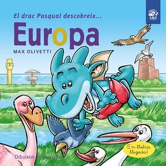 DRAC PASQUAL DESCOBREIX EUROPA | 9788417207274 | OLIVETTI, MAX | Llibreria Huch - Llibreria online de Berga 