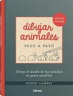 DIBUJAR ANIMALES. EDICION RETRO PASO A PASO | 9789463594004 | LAMBRY, ROBERT | Llibreria Huch - Llibreria online de Berga 