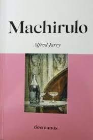 MACHIRULO | 9788412300604 | JARRY, ALFRED | Llibreria Huch - Llibreria online de Berga 