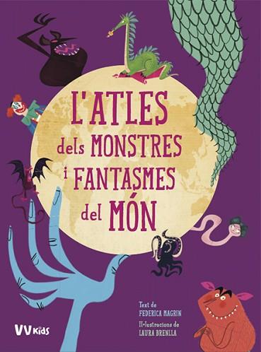 ATLES DELS MONSTRES I FANTASMES DEL MON (VVKIDS) | 9788468259413 | MAGRIN, FEDERICA/BRENLLA, LAURA | Llibreria Huch - Llibreria online de Berga 