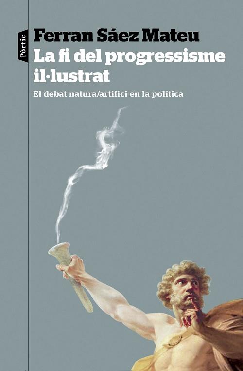 FI DEL PROGRESSISME IL·LUSTRAT, LA | 9788498095821 | SÁEZ MATEU, FERRAN | Llibreria Huch - Llibreria online de Berga 