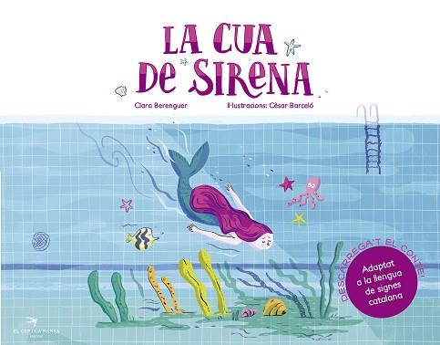 CUA DE SIRENA, LA | 9788417000936 | BERENGUER REVERT, CLARA/BARCELÓ FRANCÉS, CÈSAR | Llibreria Huch - Llibreria online de Berga 