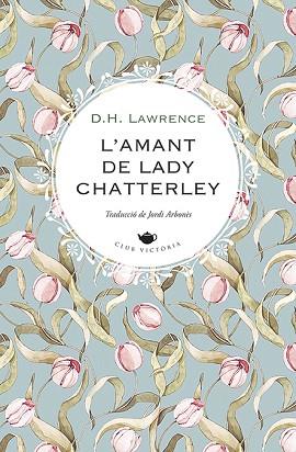 AMANT DE LADY CHATTERLEY, L' | 9788419474551 | LAWRENCE, D.H. | Llibreria Huch - Llibreria online de Berga 