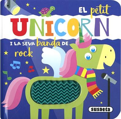 EL PETIT UNICORN I LA SEVA BANDA DE ROCK | 9788467774672 | EDICIONES, SUSAETA | Llibreria Huch - Llibreria online de Berga 