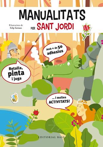 MANUALITATS I ACTIVITATS PER SANT JORDI | 9788417183608 | SORIANO, FELIP | Llibreria Huch - Llibreria online de Berga 