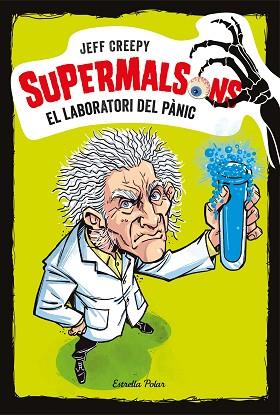 SUPERMALSONS. EL LABORATORI DEL PÀNIC | 9788491375616 | CREEPY, JEFF | Llibreria Huch - Llibreria online de Berga 