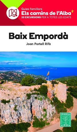 BAIX EMPORDA- CAMINS DE L'ALBA | 9788470111150 | PORTELL RIFÀ, JOAN | Llibreria Huch - Llibreria online de Berga 